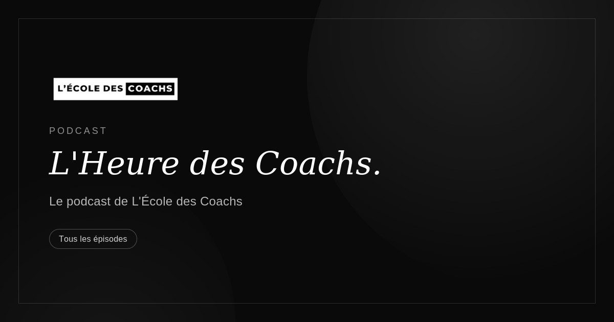 Podcast L'Heure des Coachs